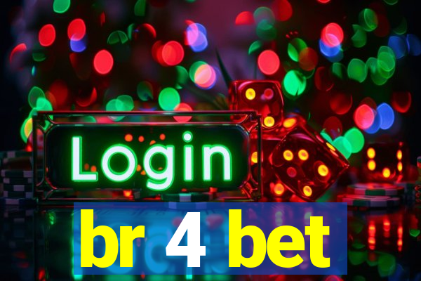 br 4 bet